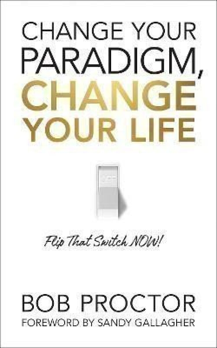 Kniha Change Your Paradigm, Change Your Life