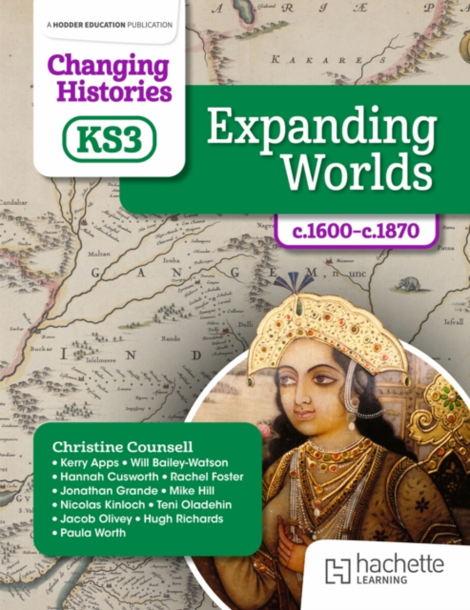Kniha Changing Histories for KS3: Expanding Worlds, c.1600â€“c.1870