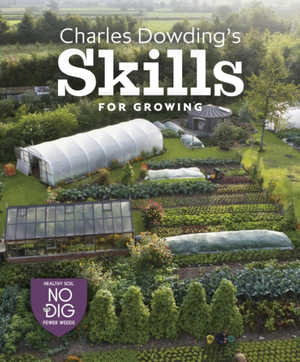 Kniha Charles Dowdings No Dig Gardening Course