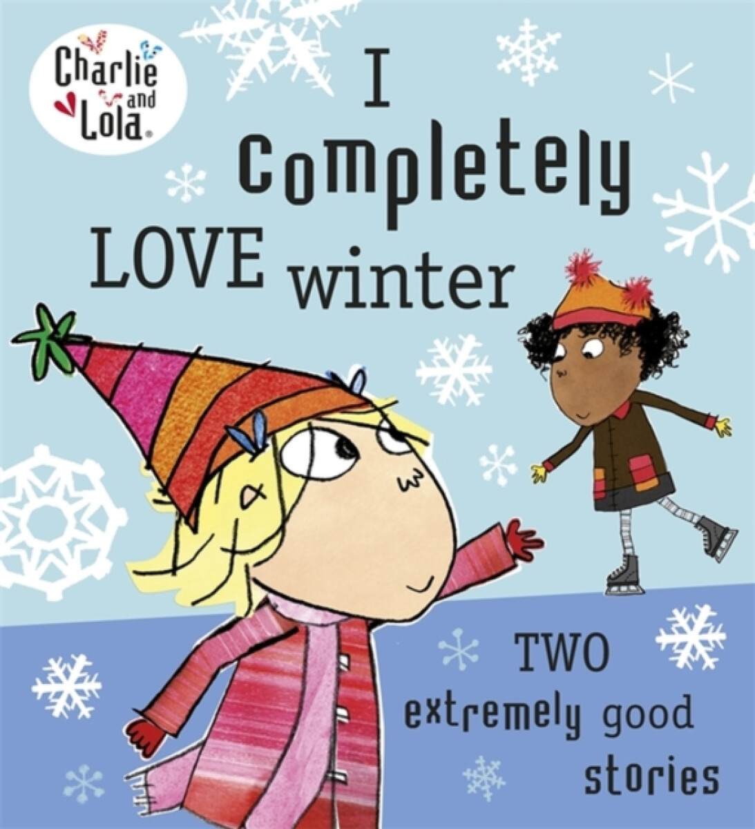 Kniha Charlie and Lola: I Completely Love Winter
