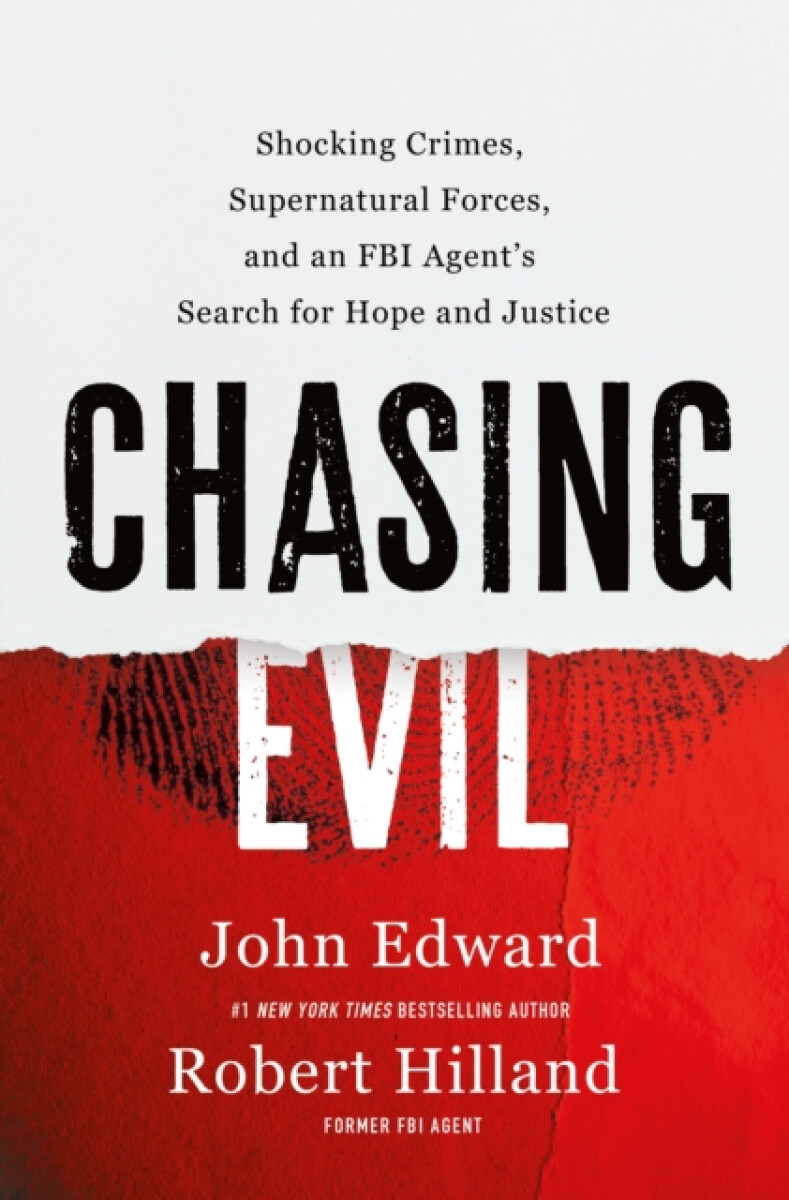 Chasing Evil - Robert Hilland, John Edward