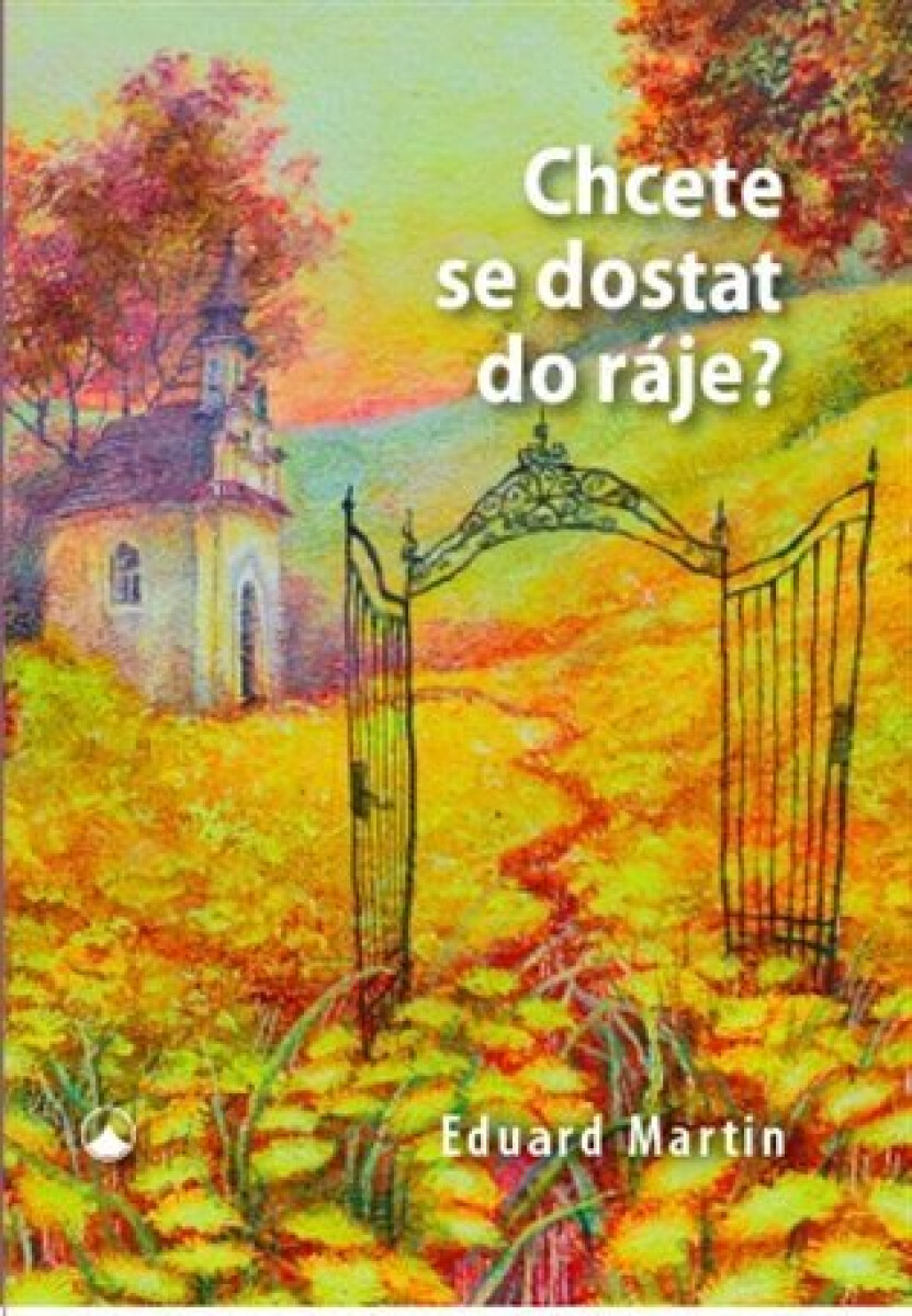 Kniha Chcete se dostat do ráje?