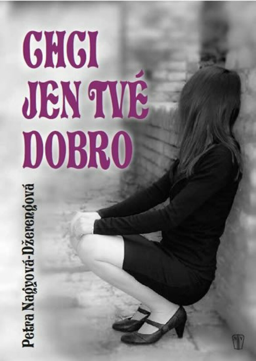 Kniha Chci jen tvé dobro