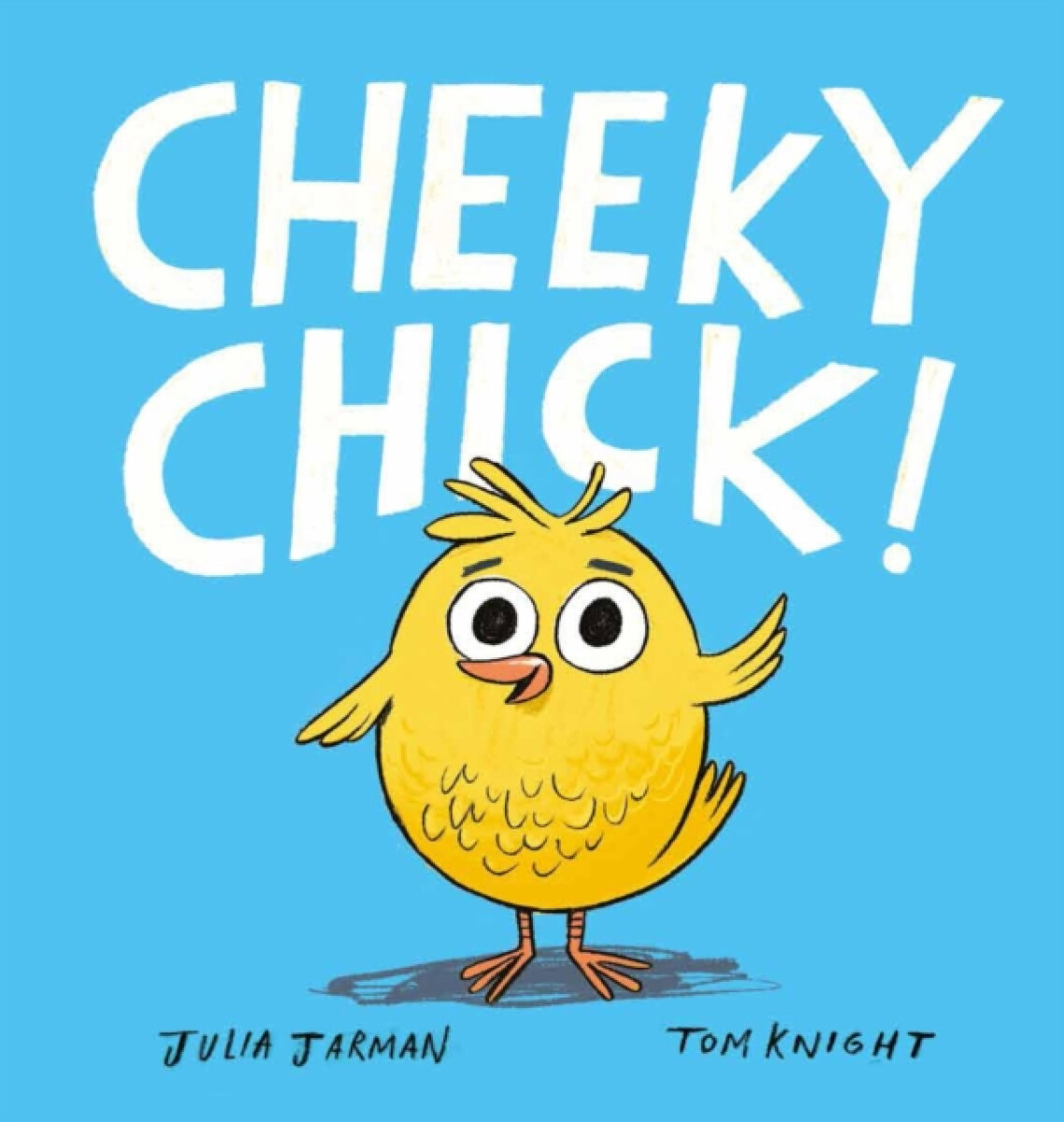 Kniha Cheeky Chick!