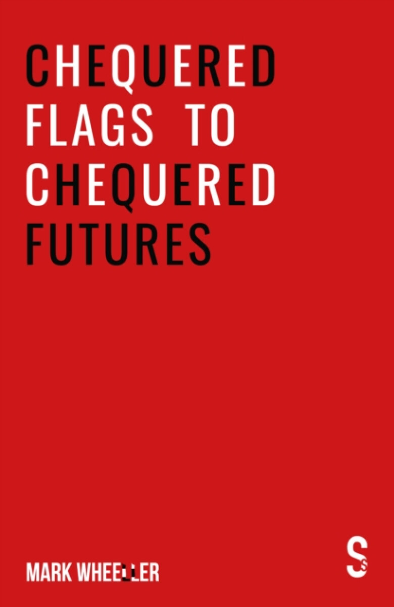 Kniha Chequered Flags to Chequered Futures