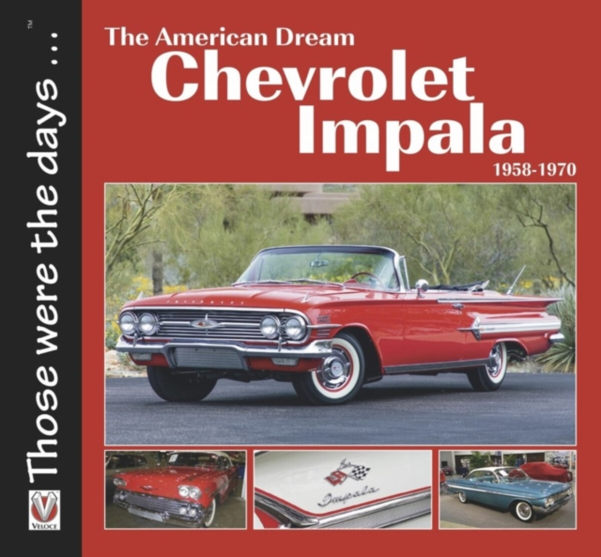 Kniha Chevrolet Impala 1958-1970: The American Dream
