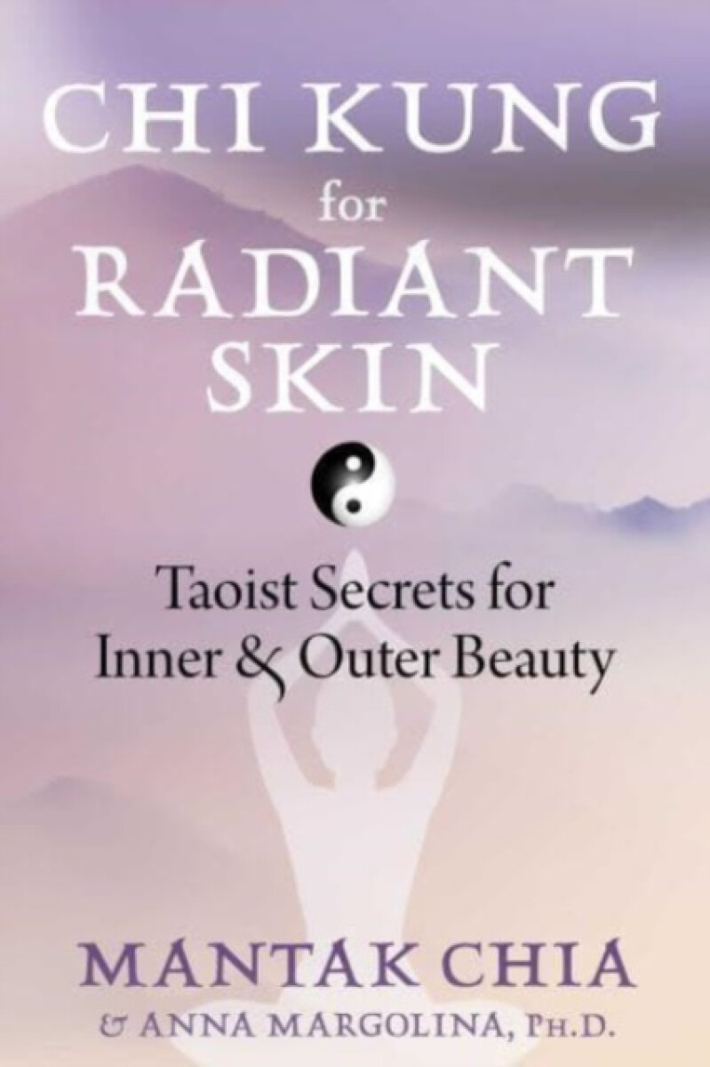 Kniha Chi Kung for Radiant Skin