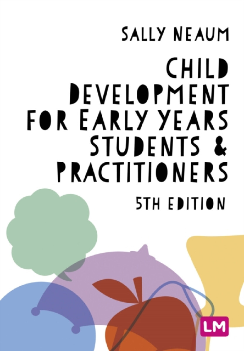 Kniha Child Development for Early Years Students and Practitioners