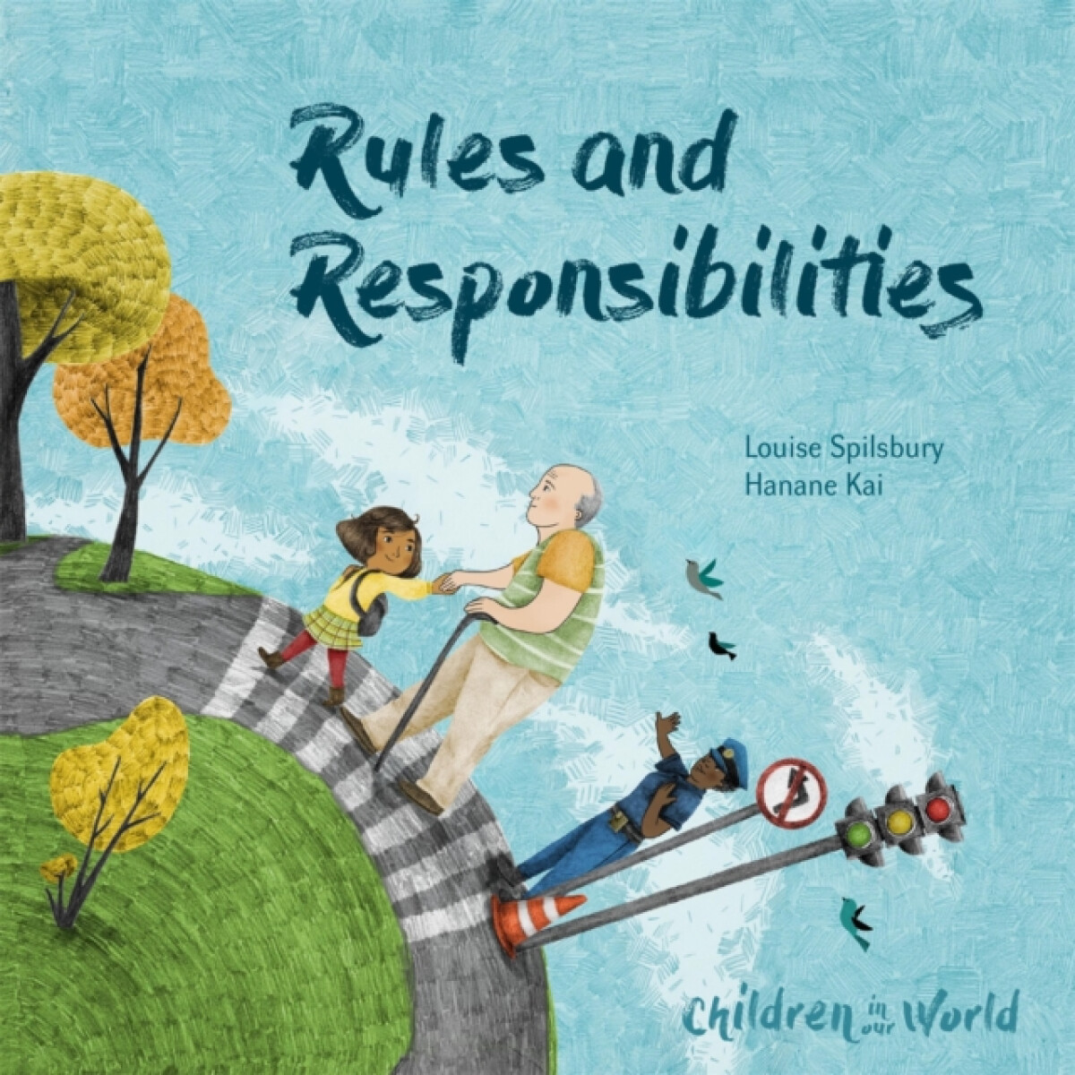Kniha Children in Our World: Rules and Responsibilities