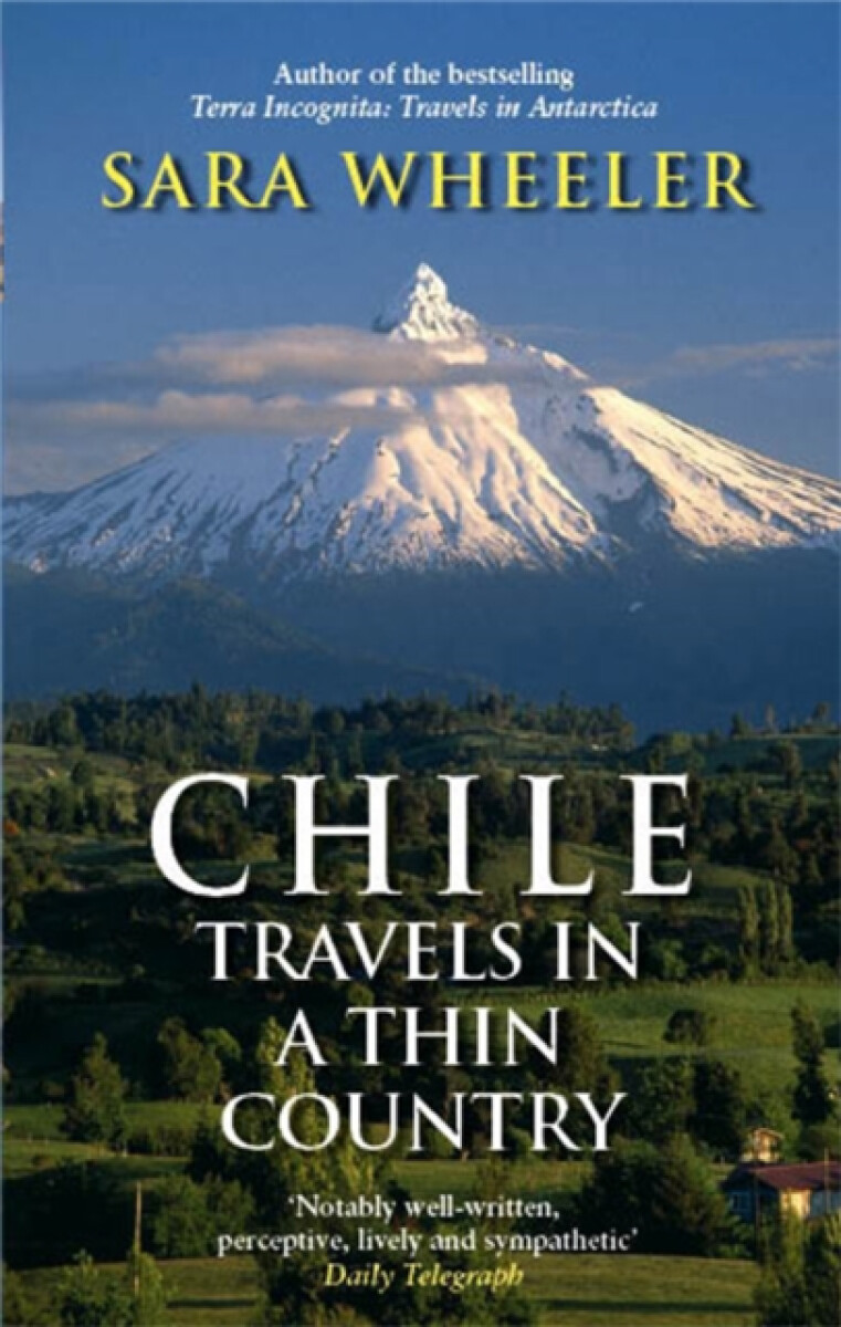 Kniha Chile: Travels In A Thin Country