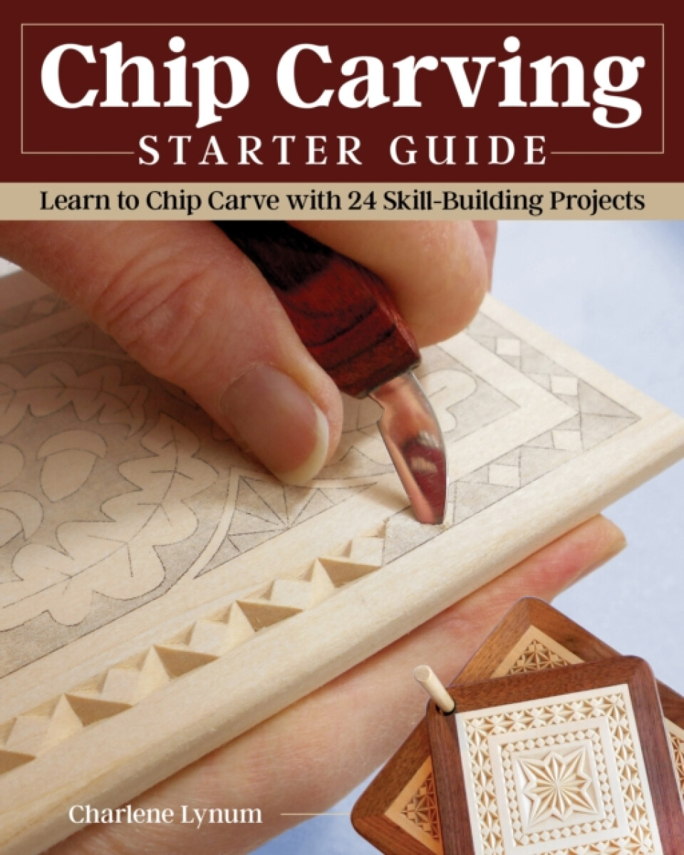 Kniha Chip Carving Starter Guide