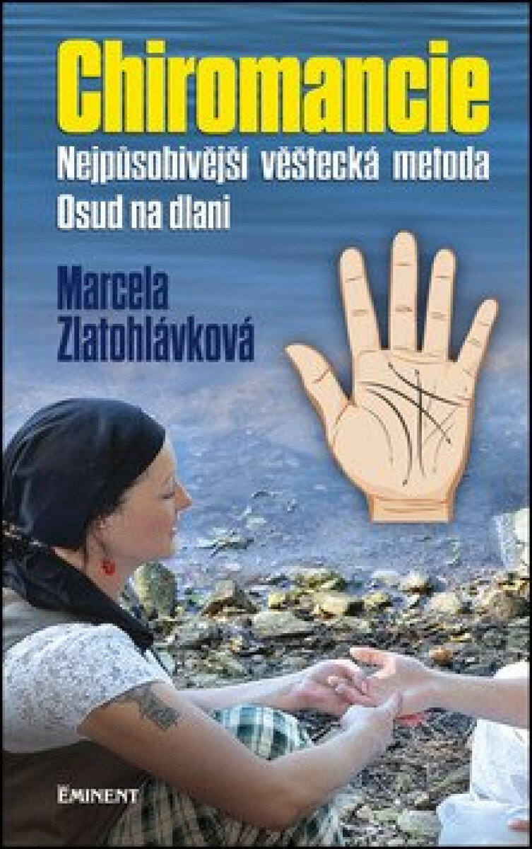 Kniha Chiromancie - Nejpůsobivější věštecká metoda