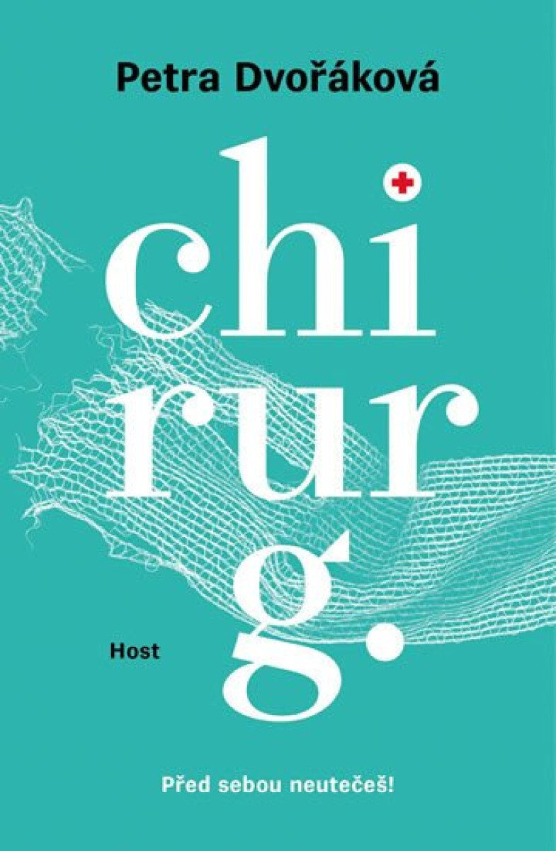 Kniha Chirurg - Před sebou neutečeš!, 1. vydání