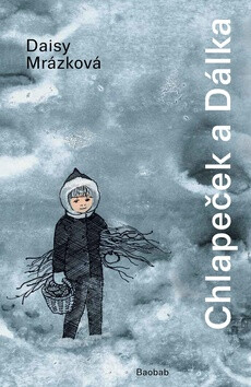 Kniha Chlapeček a Dálka