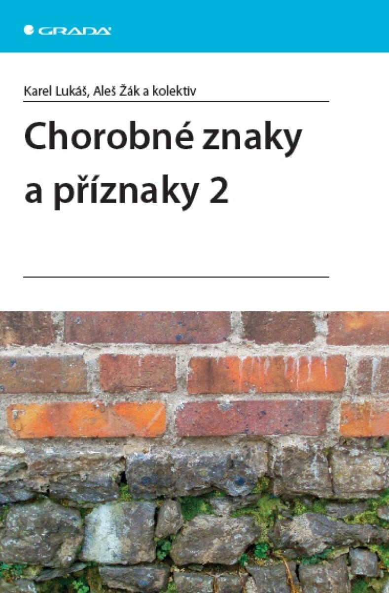 Chorobné znaky a příznaky 2 - Aleš Žák, Karel Lukáš