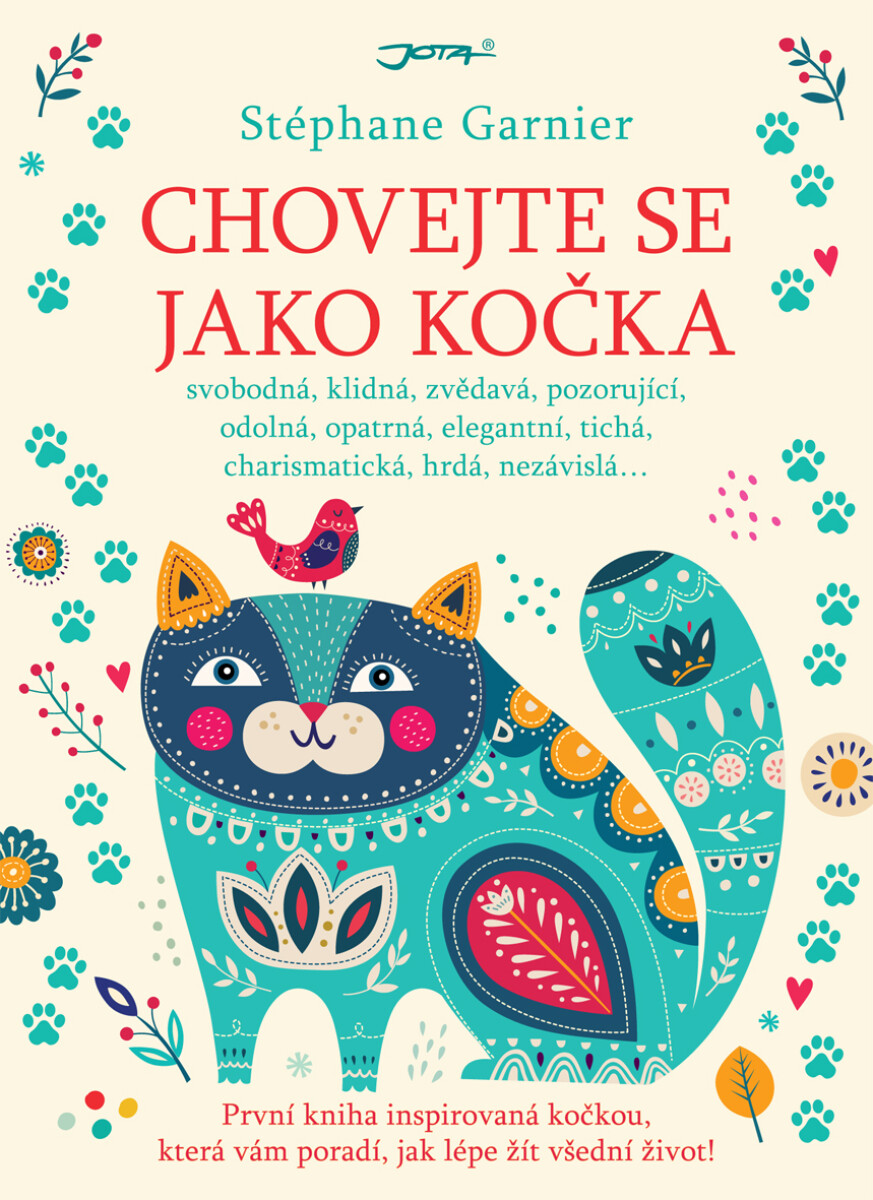 Levně Chovejte se jako kočka - Stéphane Garnier