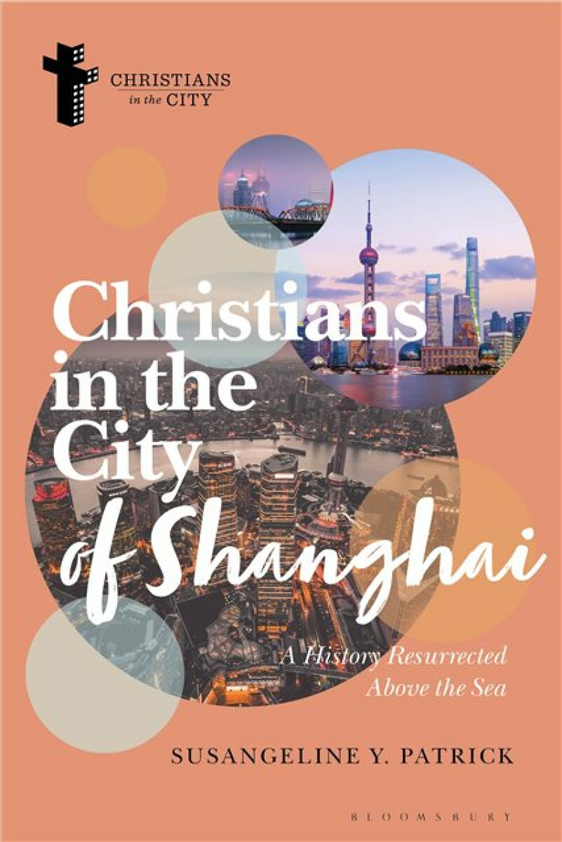 Christians in the City of Shanghai - Susangeline Y. Patrick