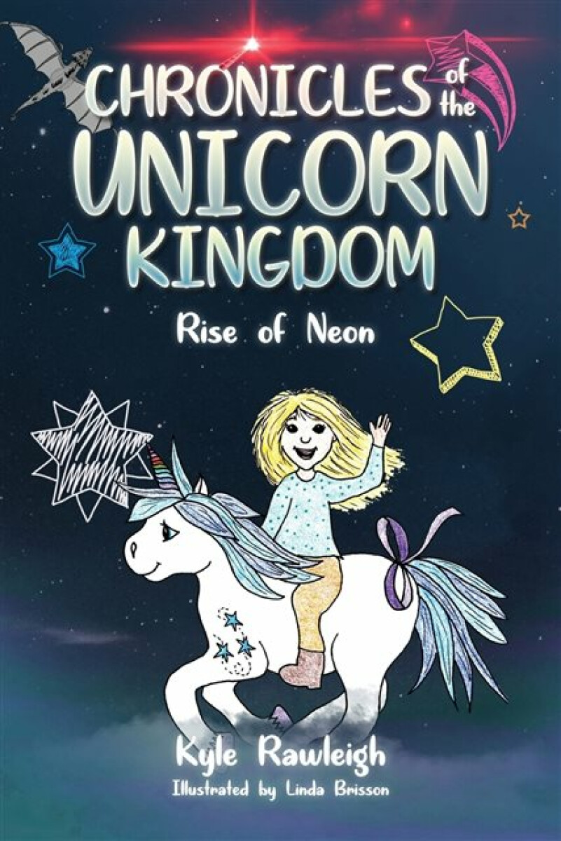Chronicles of the Unicorn Kingdom - Kyle Rawleigh