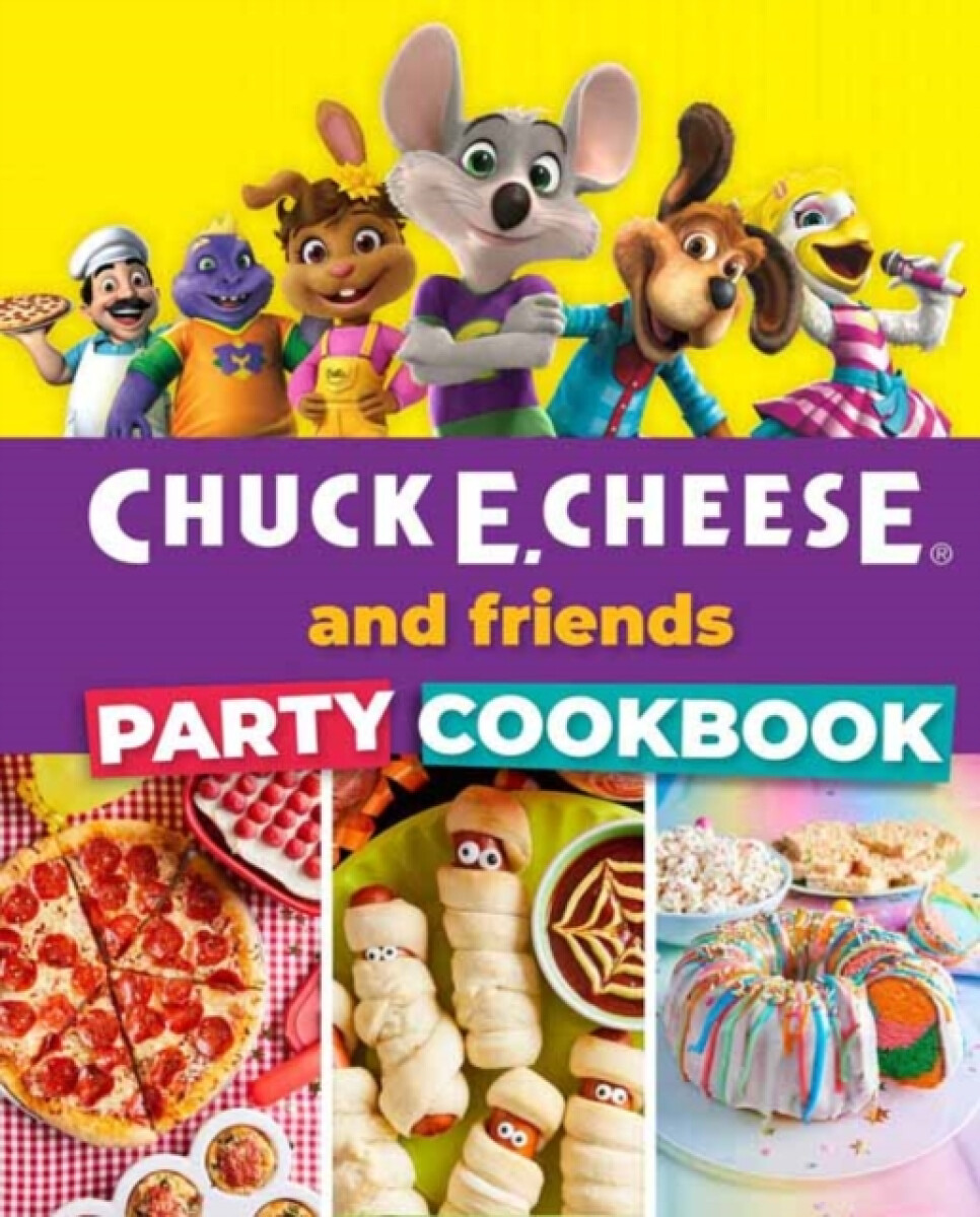 Kniha Chuck E. Cheese and Friends Party Cookbook