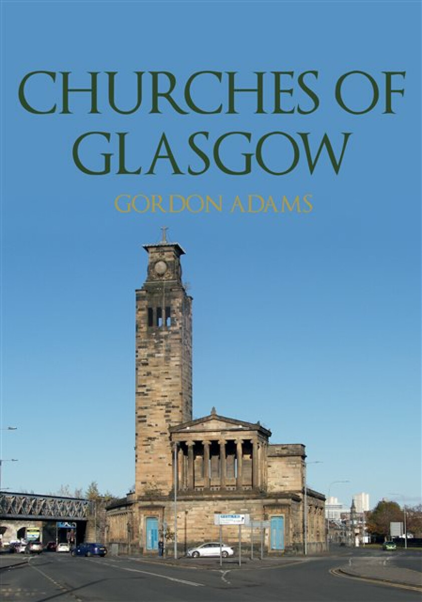 Churches of Glasgow - Gordon Adams