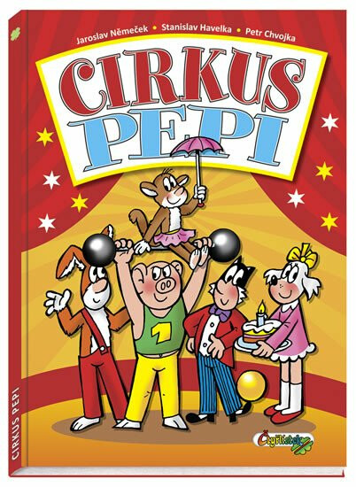 Cirkus Pepi – Jaroslav Němeček