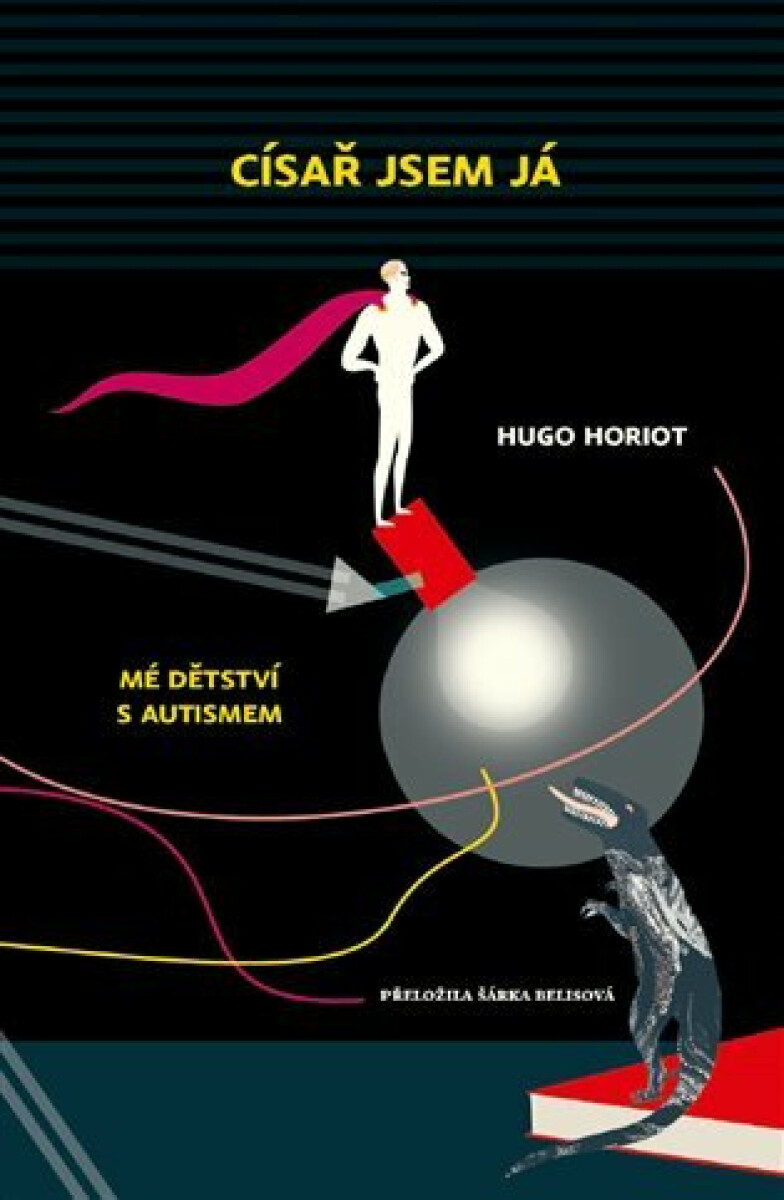 Kniha Císař jsem já - Mé dětství s autismem