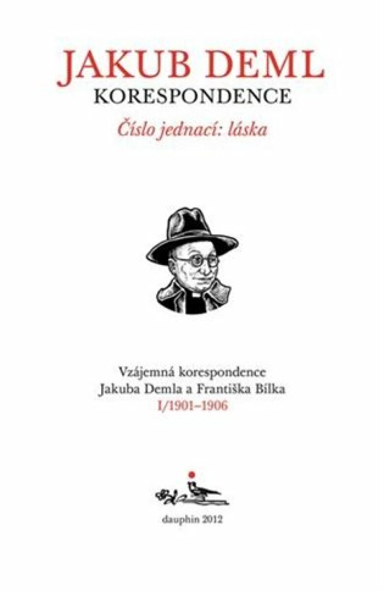 Kniha Číslo jednací: láska (Kniha I. 1901-1906)