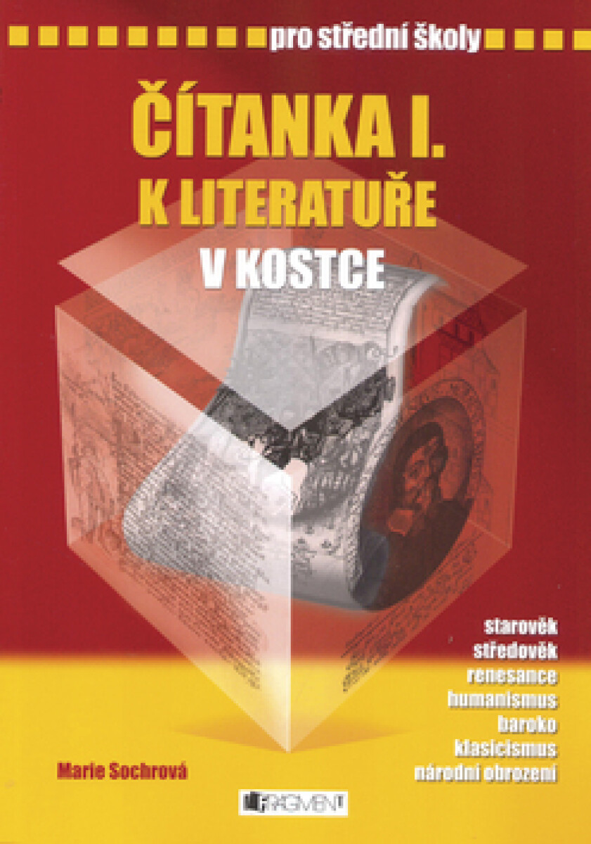 Čítanka I. k literatuře v kostce pro střední školy - Pavel Kantorek, Marie Sochrová (obrázek 2)
