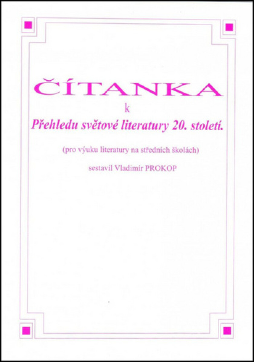 Kniha Čítanka k přehledu světové literatury 20. století