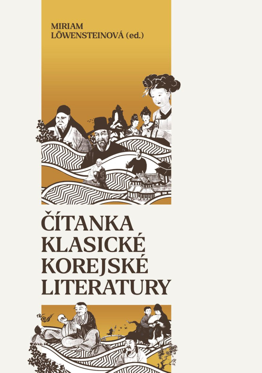 Levně Čítanka klasické korejské literatury - Miriam Löwensteinová