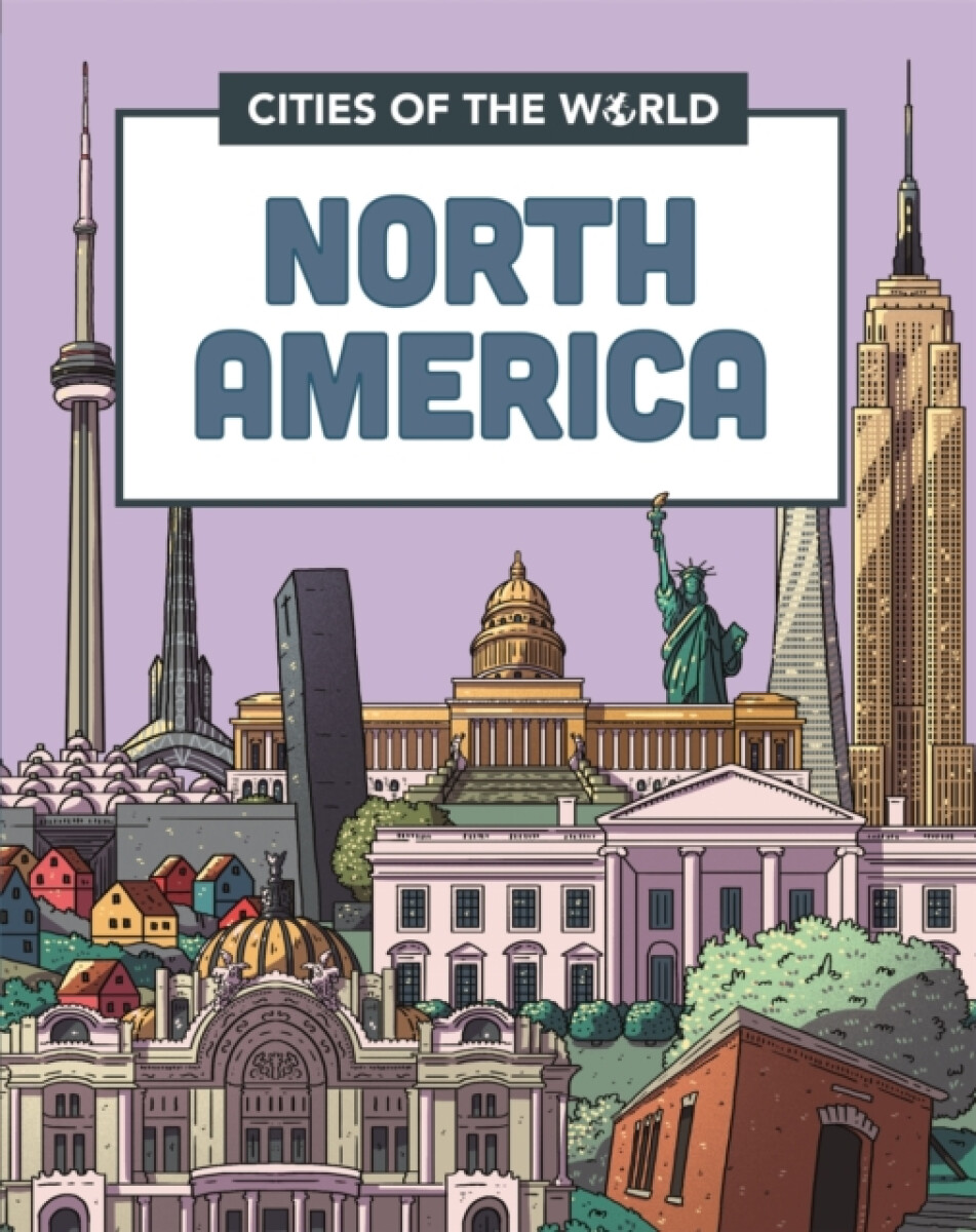 Kniha Cities of the World: Cities of North America