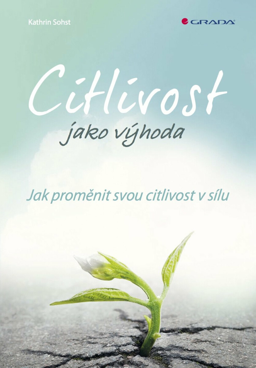 Citlivost jako výhoda - Kathrin Sohst