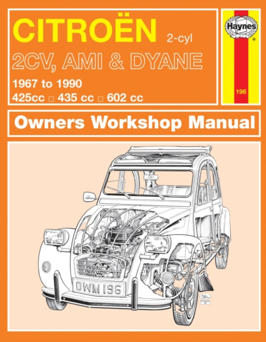 Kniha Citroen 2CV, Ami a Dyane (67 - 90) Haynes Repair Manual
