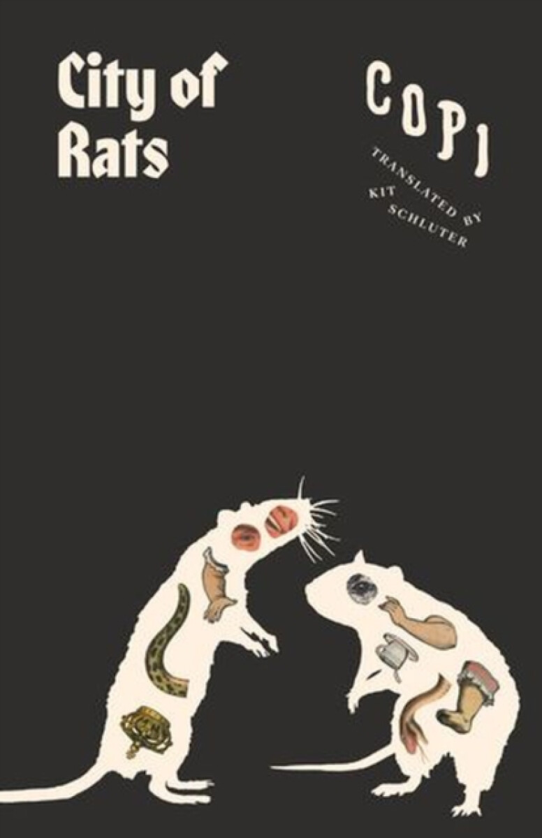 City of Rats - Kit Schluter, CÃ©sar Aira