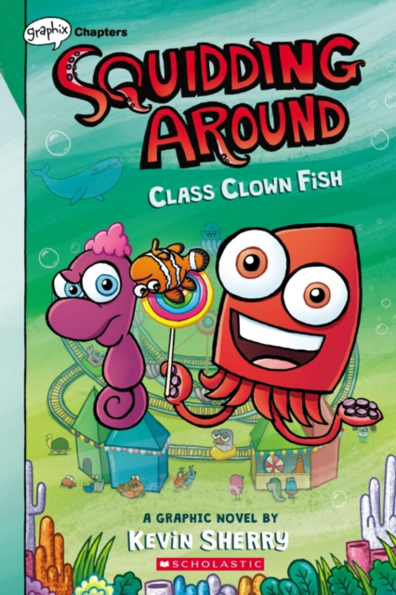 Class Clown Fish: A Graphix Chapters Book