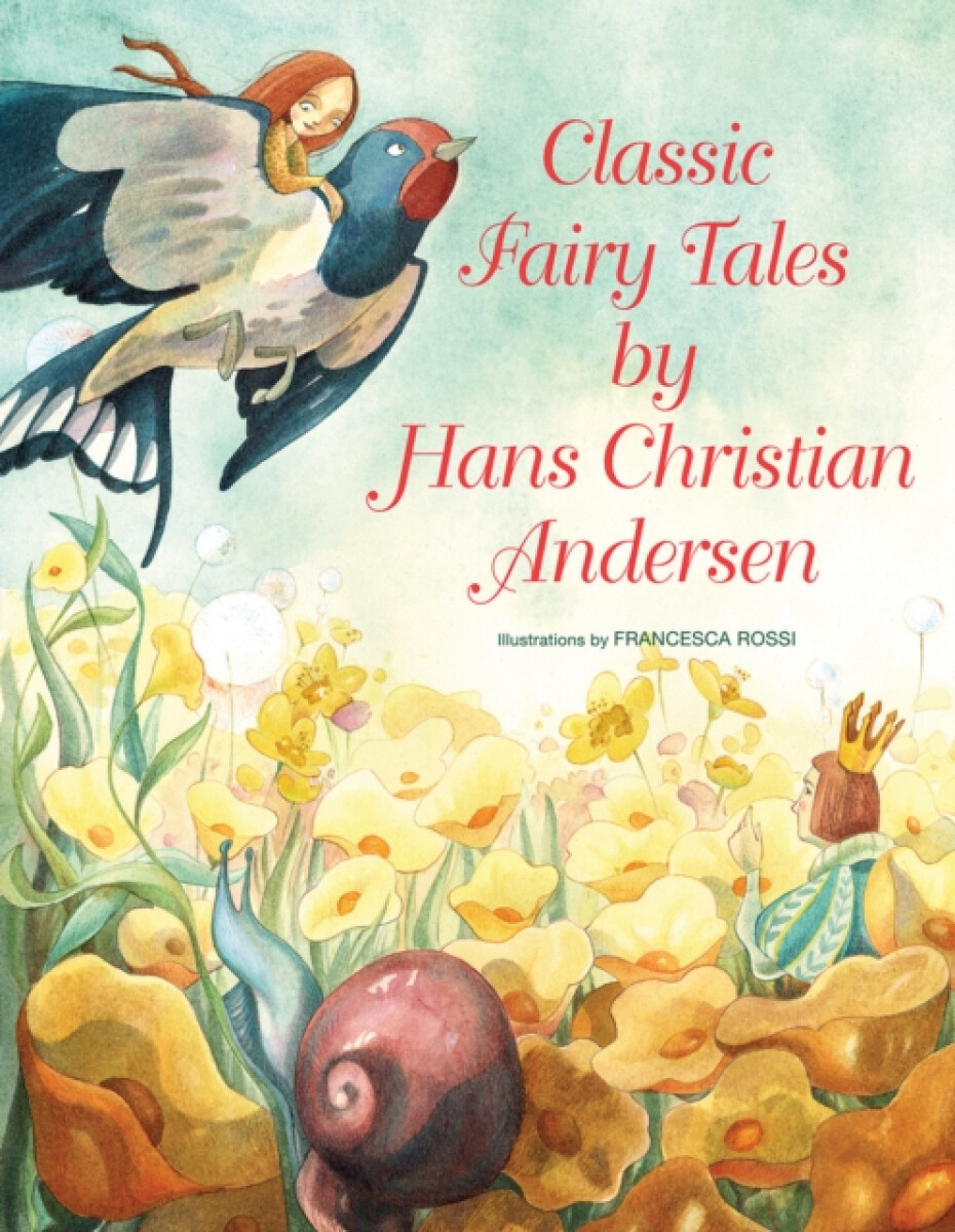 Kniha Classic Fairy Tales by Hans Christian Andersen