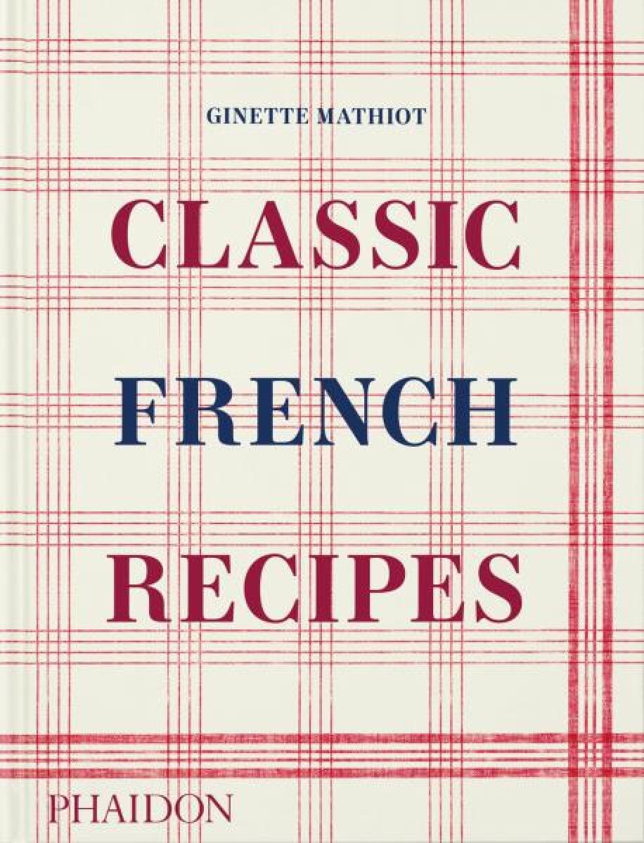 Kniha Classic French Recipes