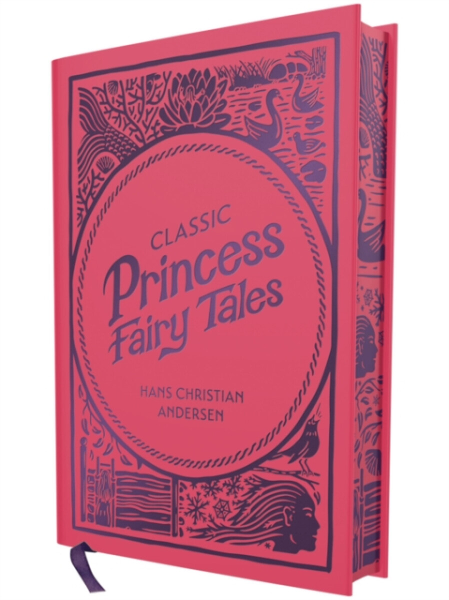 Classic Princess Fairy Tales - Hans Christian Andersen