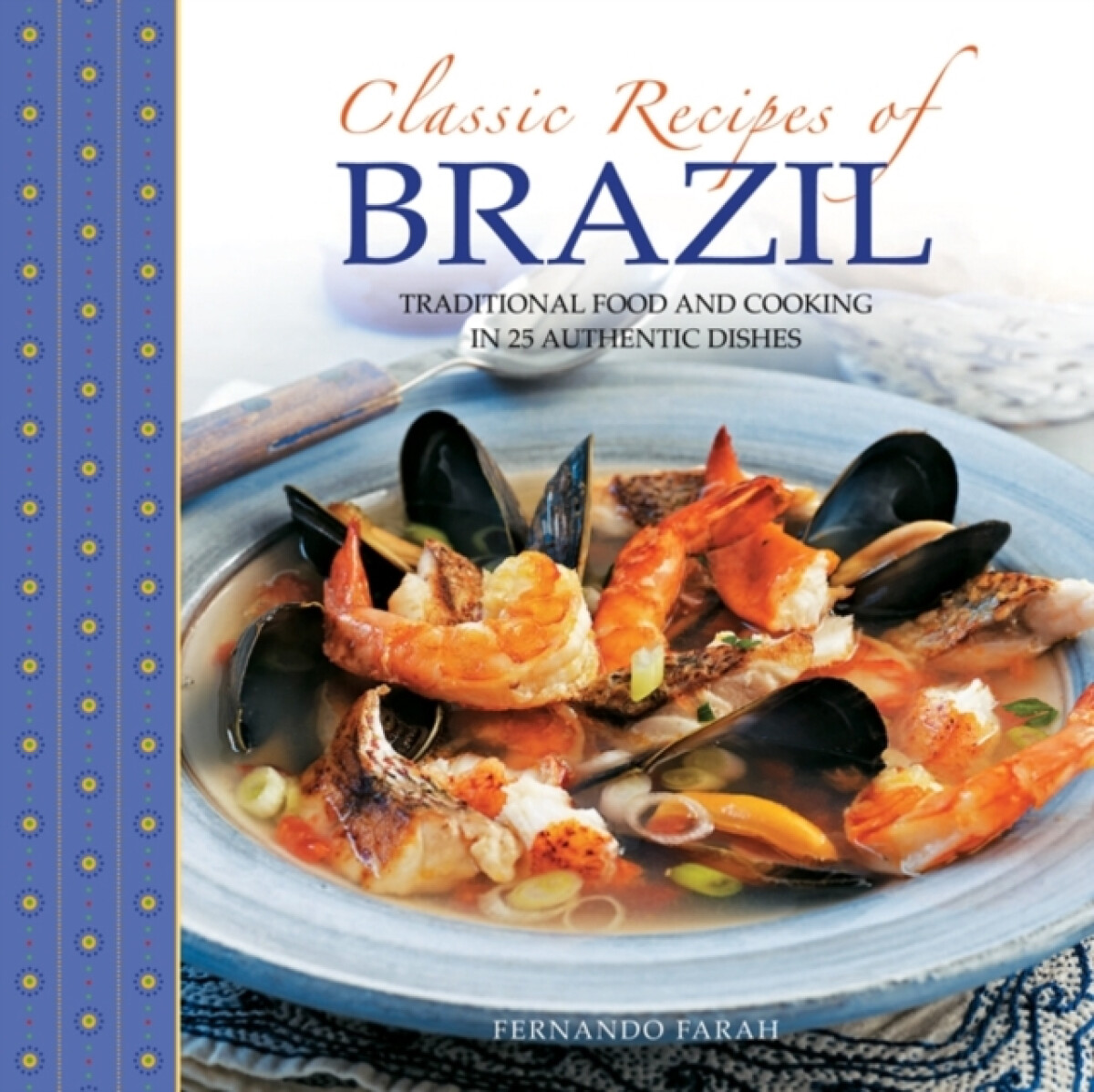 Kniha Classic Recipes of Brazil