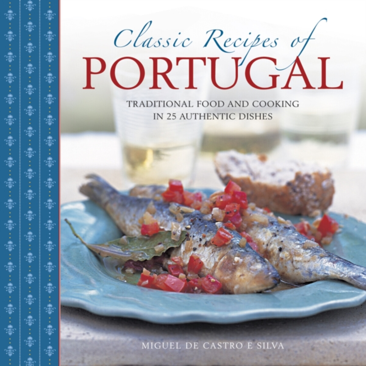 Kniha Classic Recipes of Portugal
