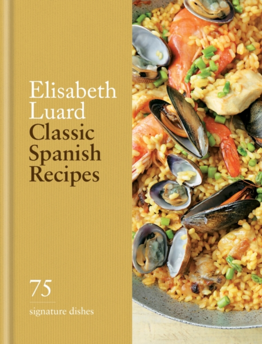 Kniha Classic Spanish Recipes
