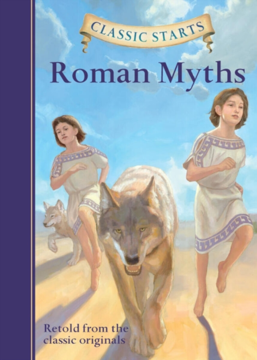 Kniha Classic Starts®: Roman Myths
