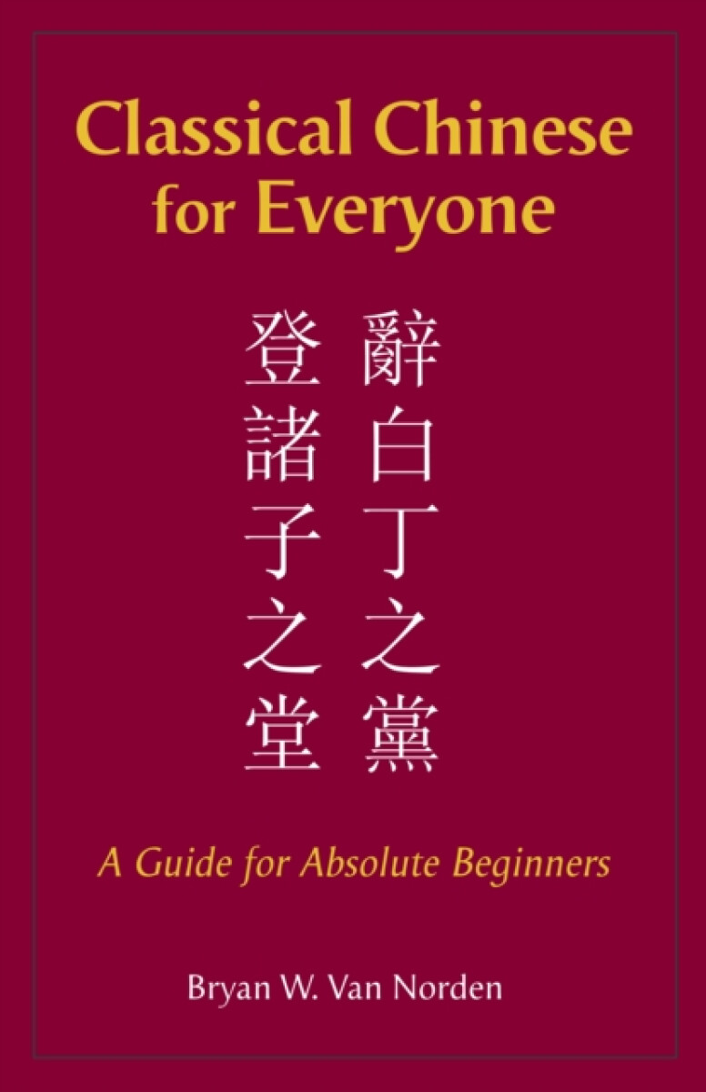 Kniha Classical Chinese for Everyone