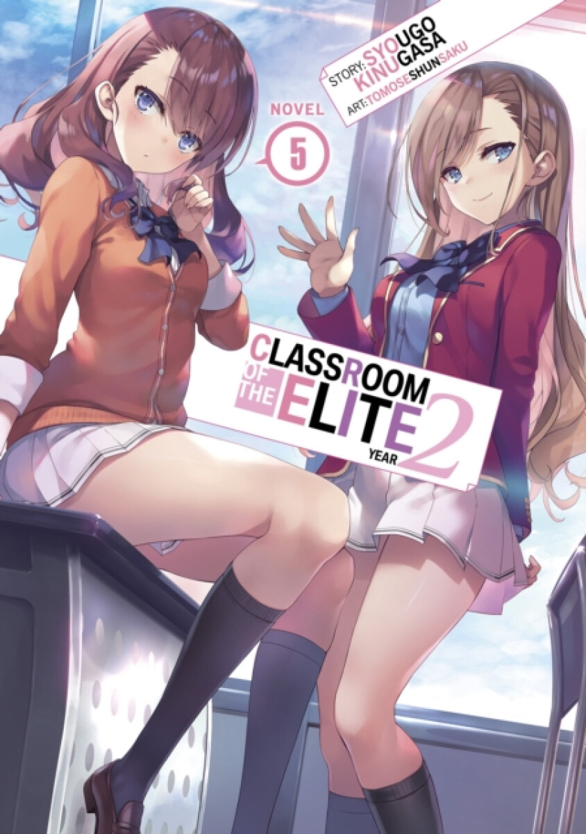 Kniha Classroom of the Elite: Year 2 (Light Novel) Vol. 5