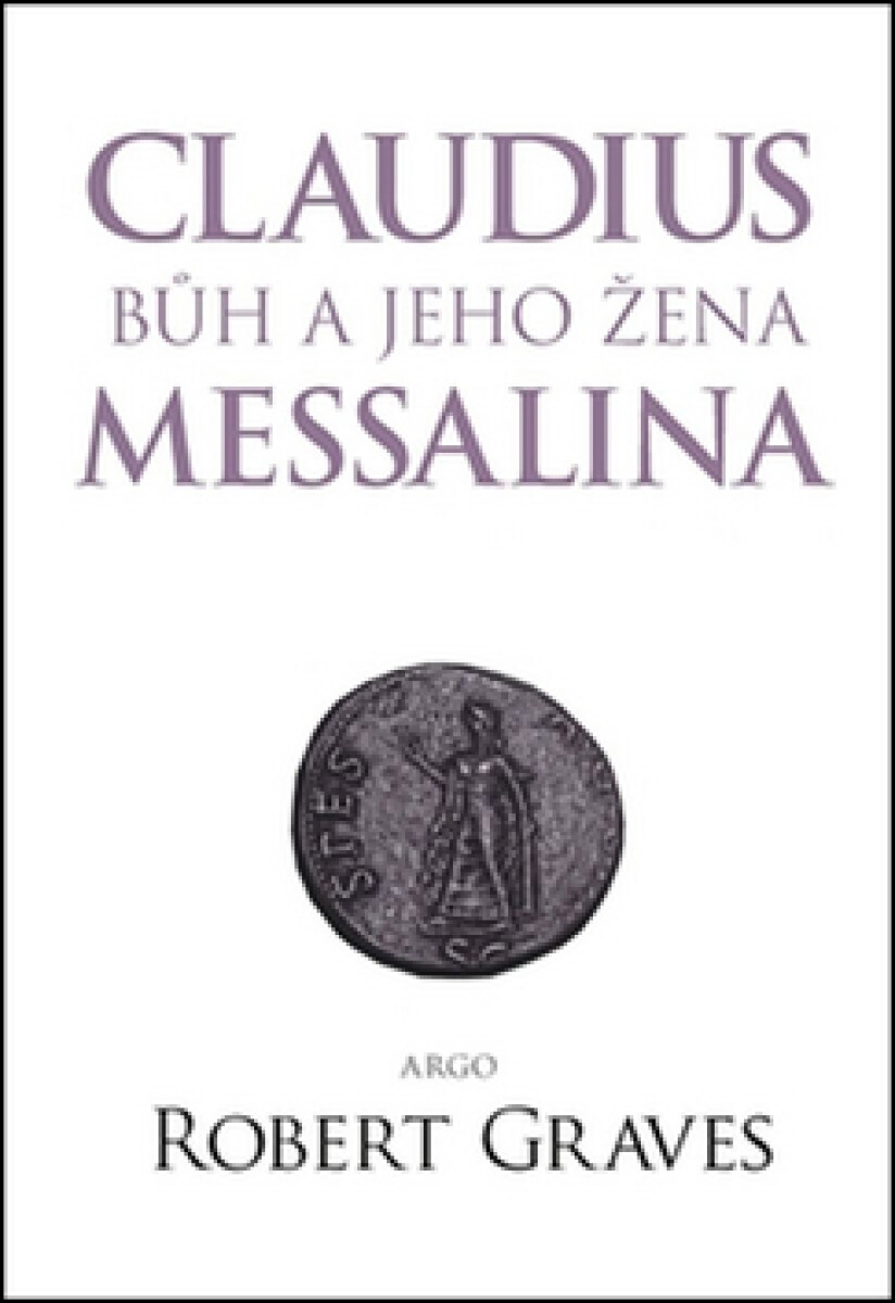 Kniha Claudius bůh a jeho manželka Messalina