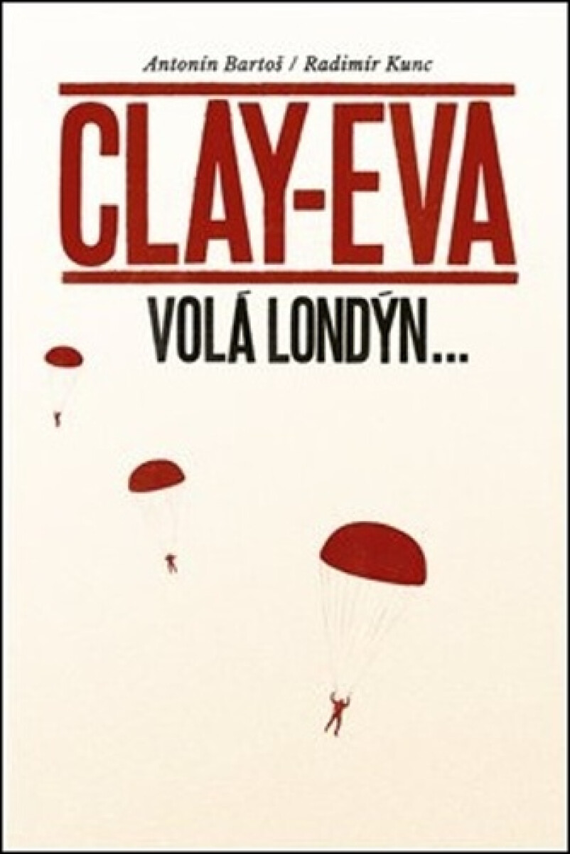 Kniha Clay-Eva volá Londýn...