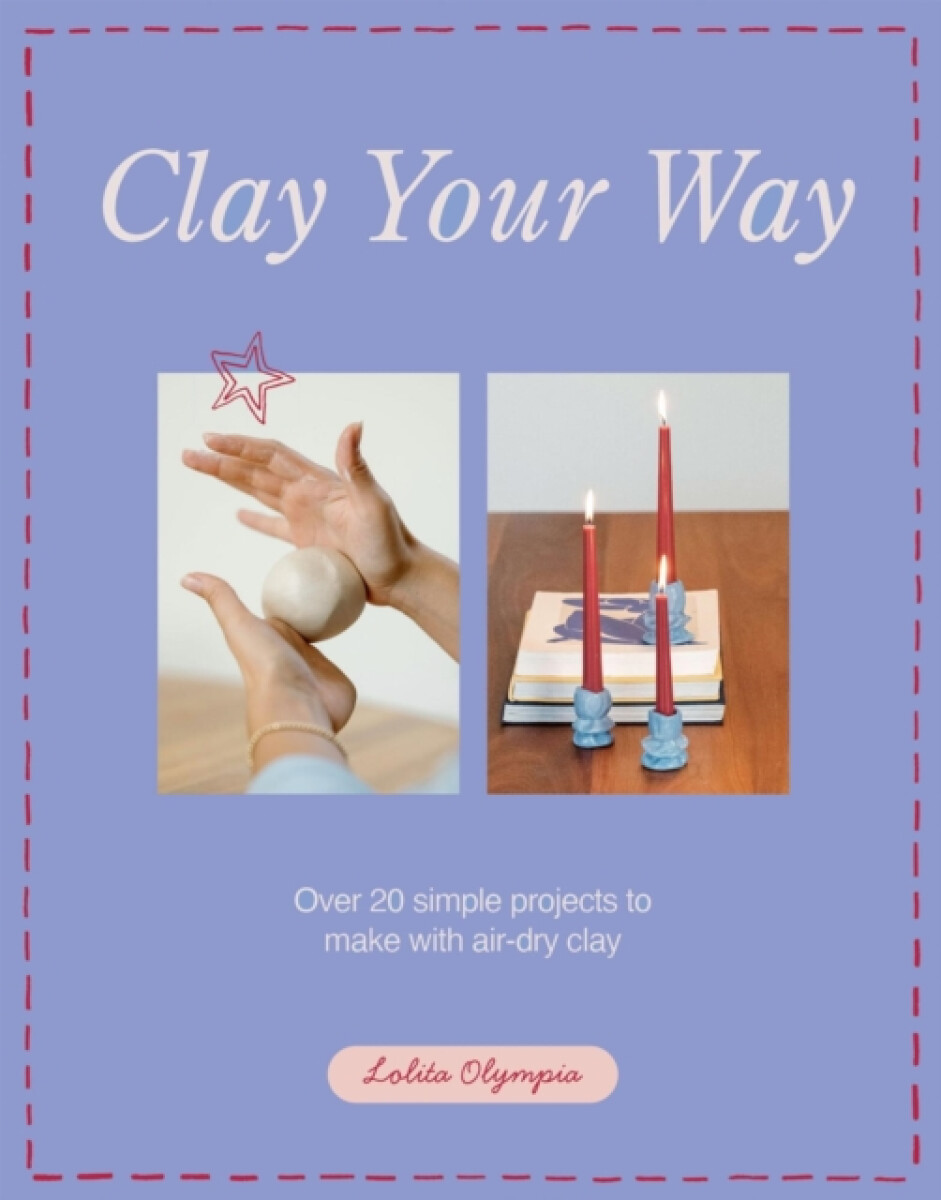 Kniha Clay Your Way