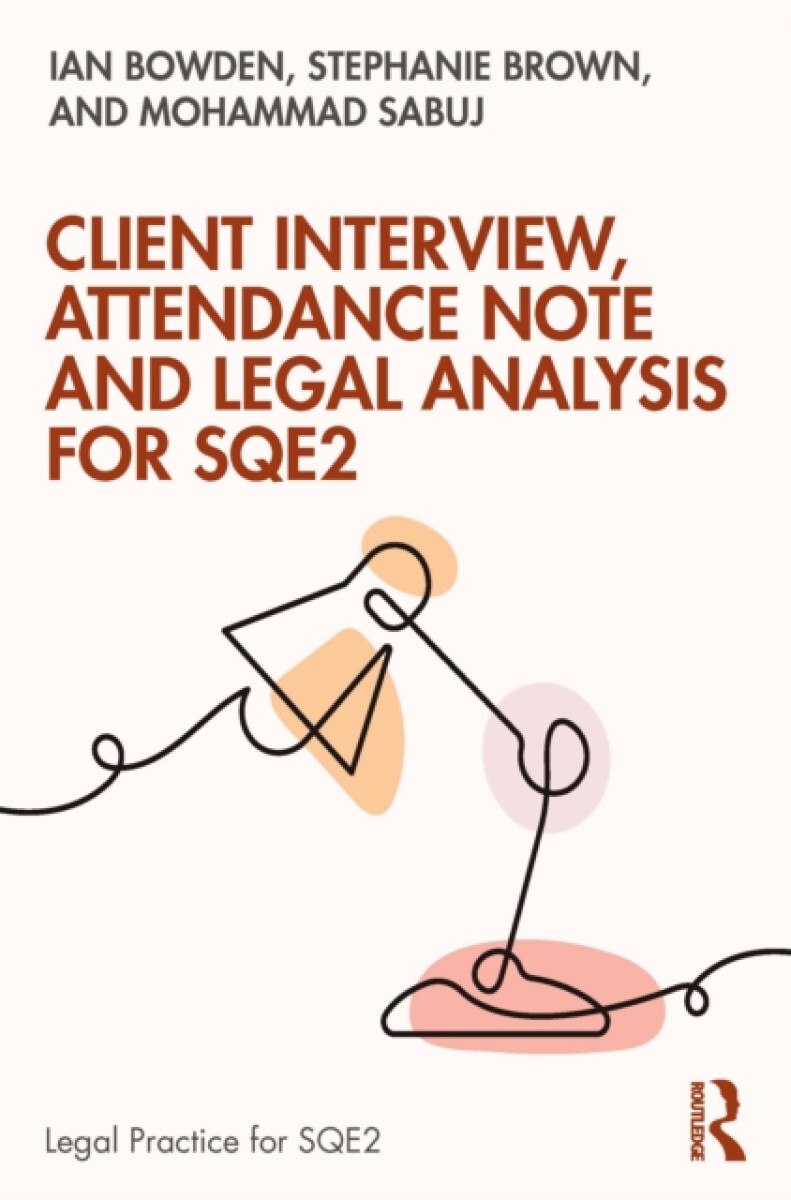Kniha Client Interview, Attendance Note and Legal Analysis for SQE2