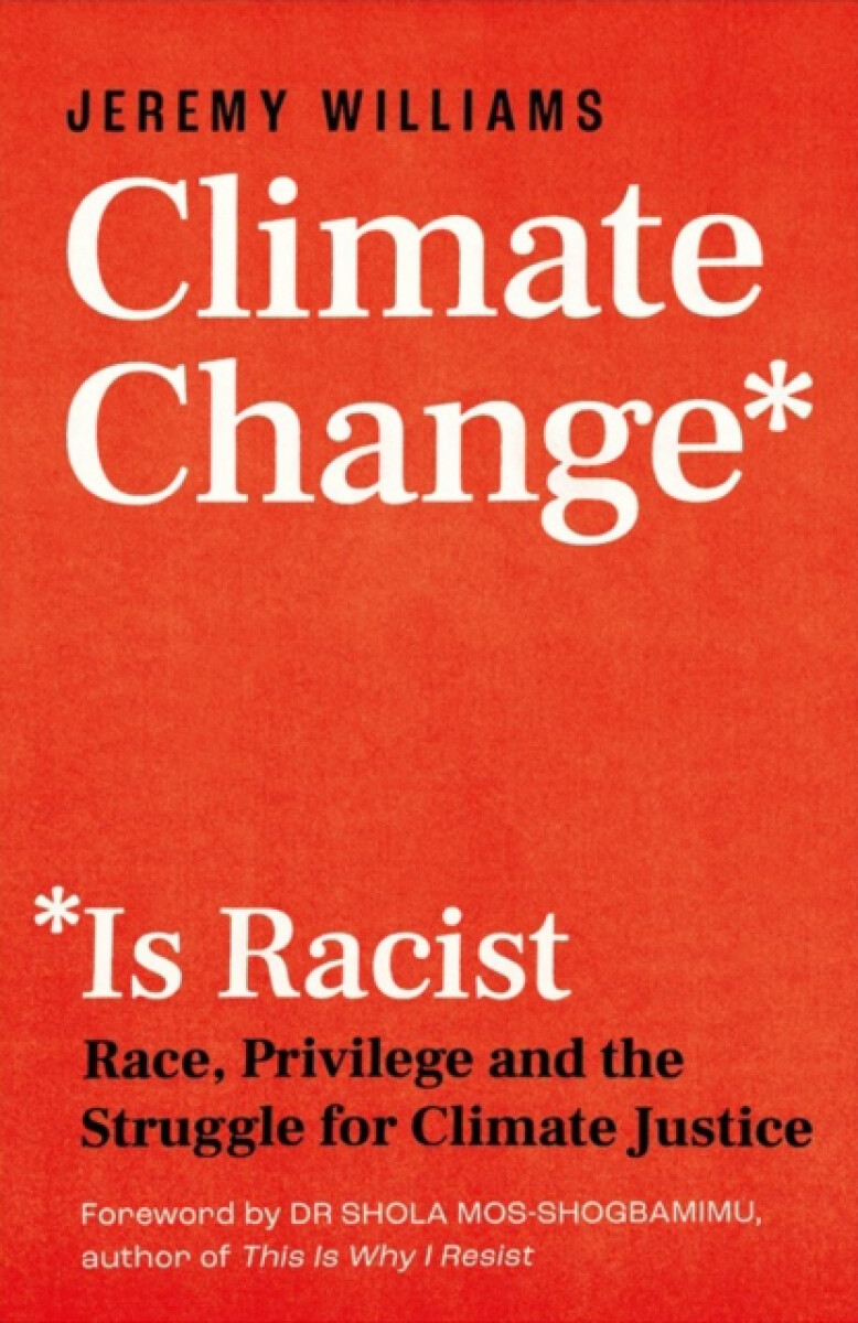Kniha Climate Change Is Racist