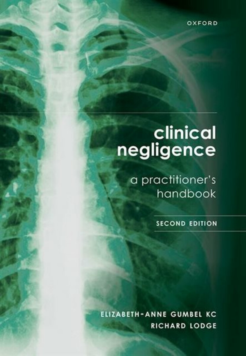 Kniha Clinical Negligence: A Practitioner's Handbook
